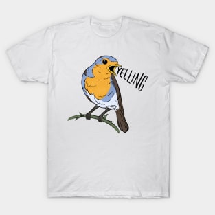 bird YELLING T-Shirt